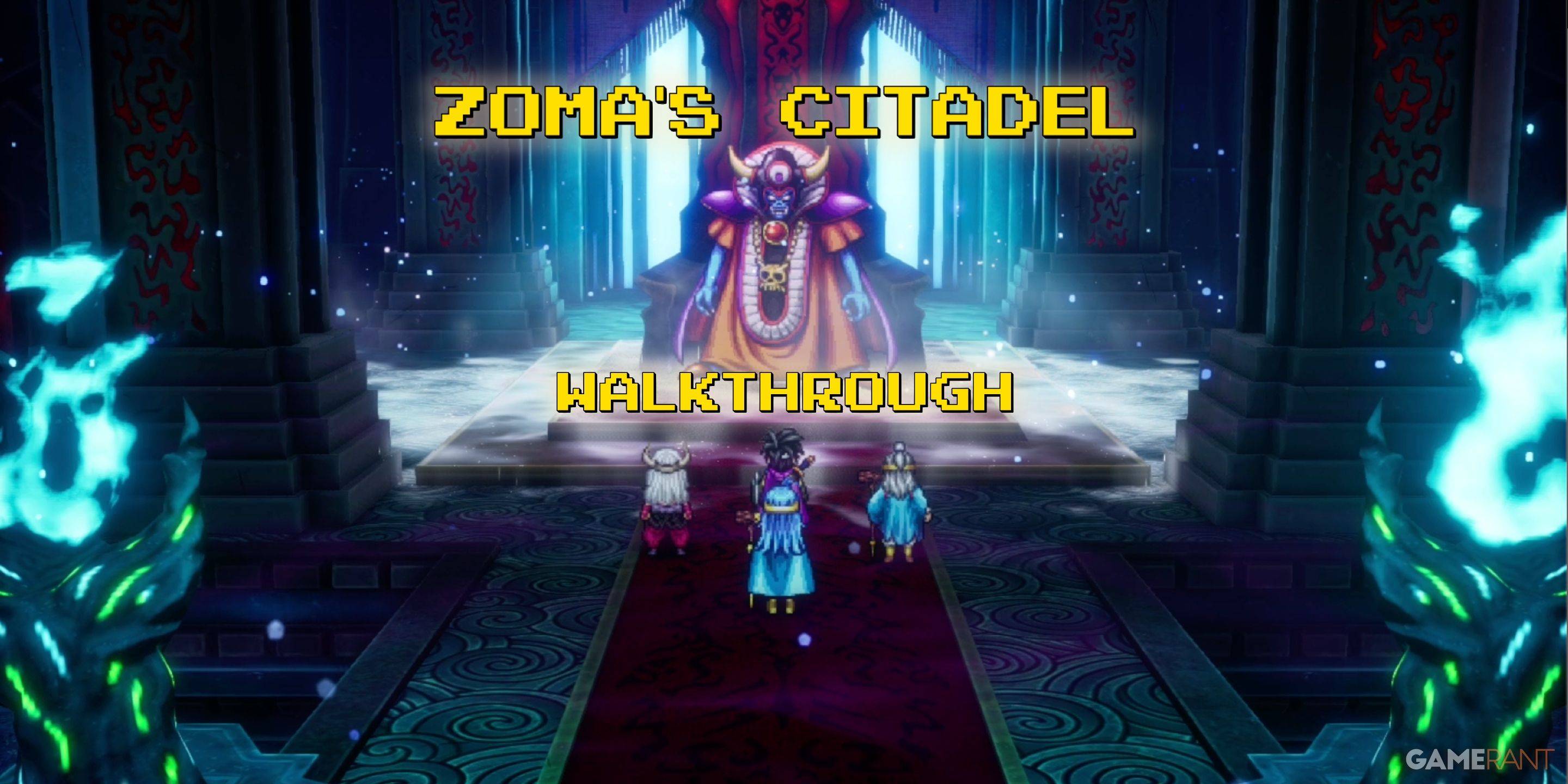 Dragon Quest 3 Remake: Zoma\'s Citadel Walkthrough