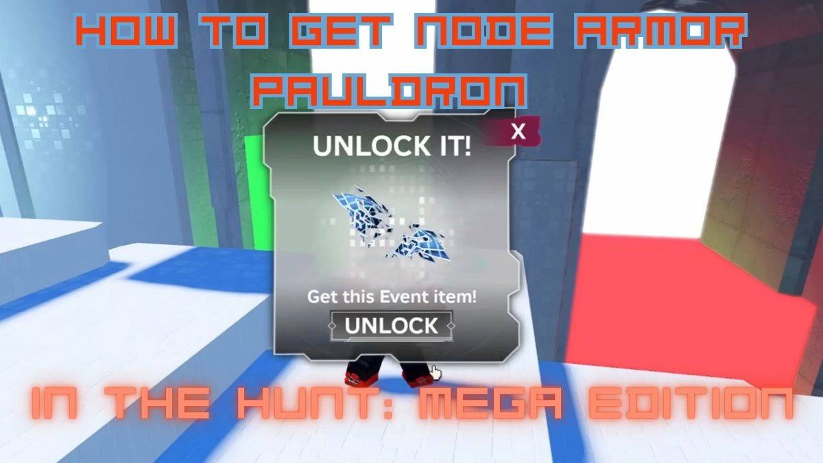 Wie man die Knotenpanzerung Pauldrons in der Hunt Mega Edition Roblox bekommt