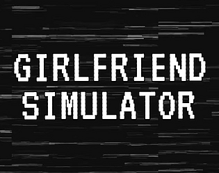 Girlfriend Simulator