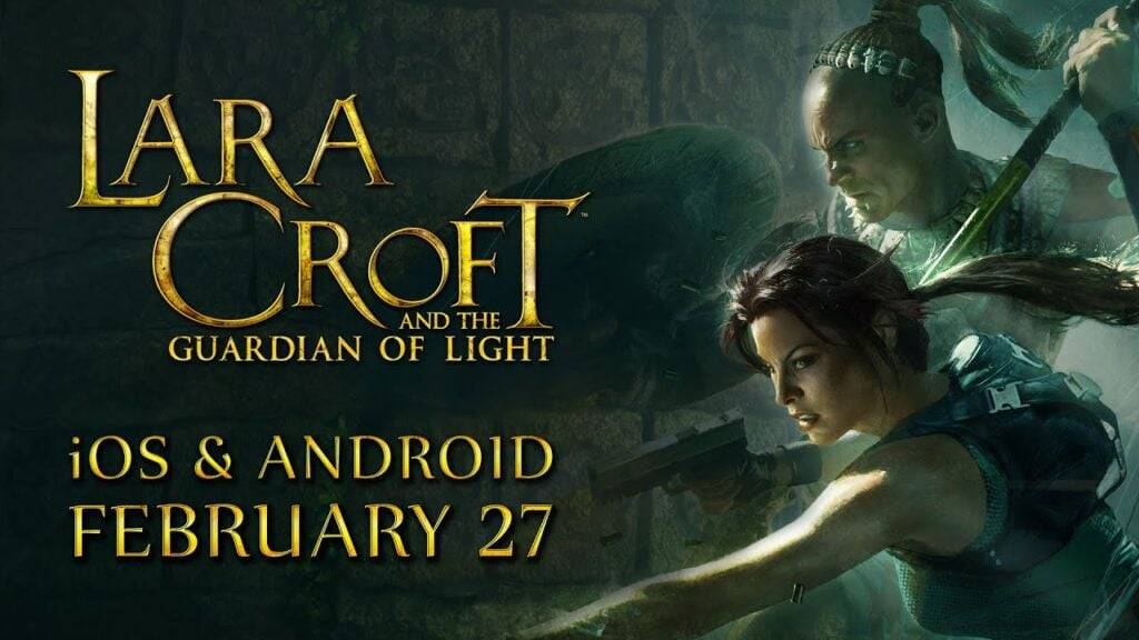 การผจญภัย Android ของ Lara Croft เริ่มต้นขึ้น