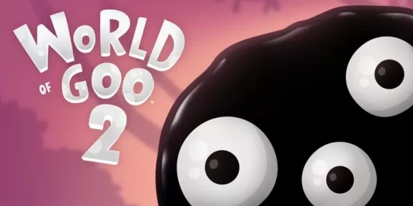 World of Goo 2 Now Available on Mobile Devices